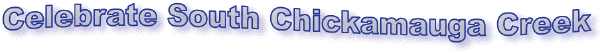 Celebrate South Chickamauga Creek!